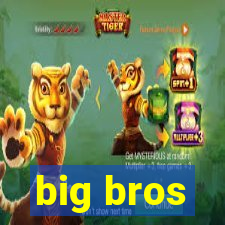 big bros